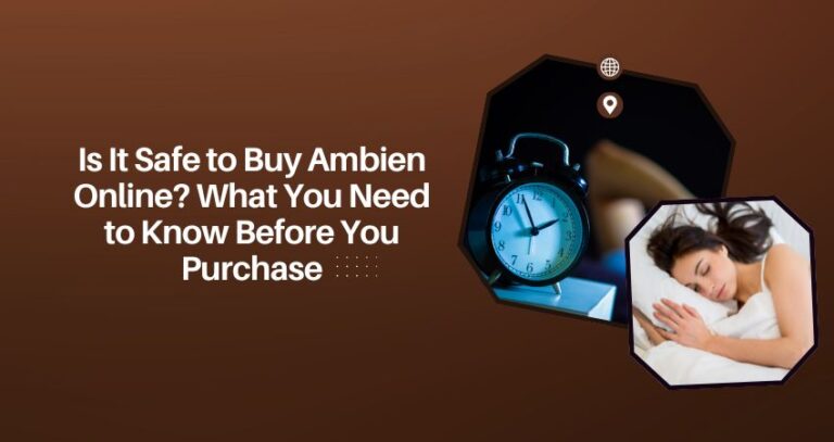 Is It Safe to Buy Ambien Online What You Need to Know Before You Purchase